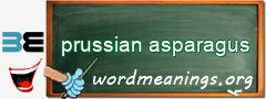 WordMeaning blackboard for prussian asparagus